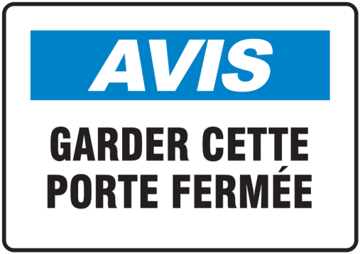 AVIS GARDER CETTE PORTE FERMÉE (FRENCH)