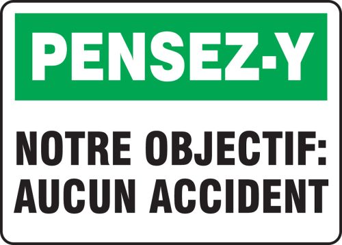 PENSEZ NOTRE OBJECTIF: AUCUN ACCIDENT (FRENCH)