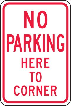 NO PARKING HERE TO CORNER