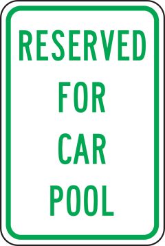 RESERVED FOR CAR POOL