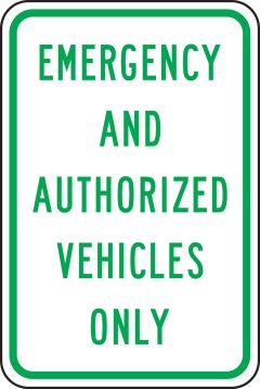 EMERGENCY AND AUTHORIZED VEHICLES ONLY