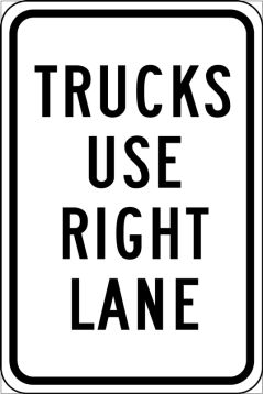 Traffic Sign, Legend: TRUCKS USE RIGHT LANE