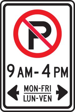 (NO PARKING) 9AM - 4PM MON-FRI / LUN-VEN