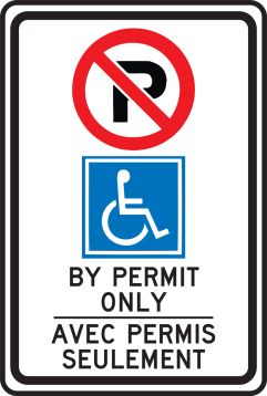 (NO PARKING SYMBOL) (HANDICAPPED PARKING SYMBOL) BY PERMIT ONLY (BILINGUAL FRENCH - AVEC PERMIS SEULEMENT)