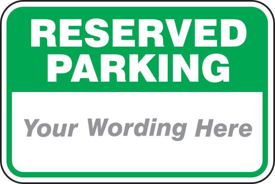 Traffic Sign, Legend: RESERVED PARKING ___