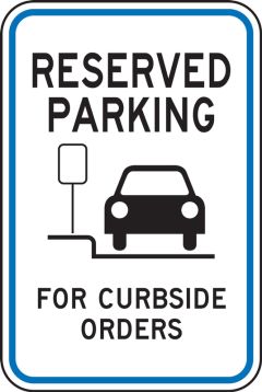 Traffic Sign: Reserved Parking For Curbside Orders