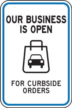 Traffic Sign: Our Business Is Open For Curbside Orders