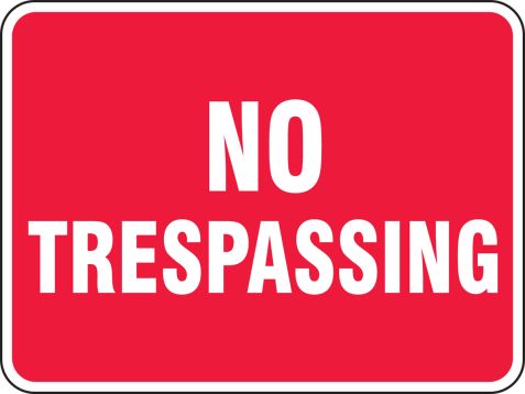 NO TRESPASSING
