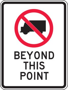 NO TRUCKS (SYMBOL) BEYOND THIS POINT