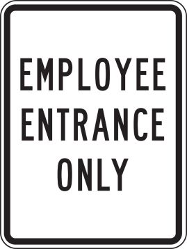 EMPLOYEE ENTRANCE ONLY