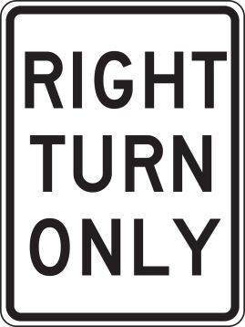 RIGHT TURN ONLY