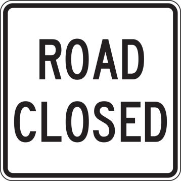 ROAD CLOSED