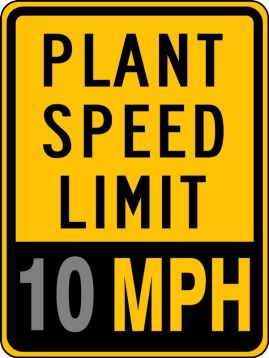 PLANT SPEED LIMIT ___ MPH