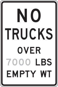 NO TRUCKS OVER ____ LBS EMPTY WT