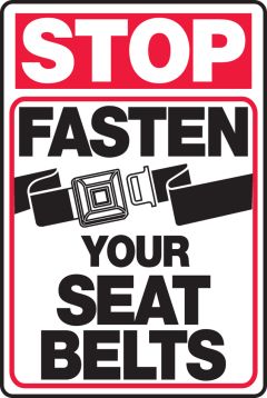 STOP FASTEN YOUR SEAT BELTS