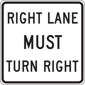 RIGHT LANE MUST TURN RIGHT