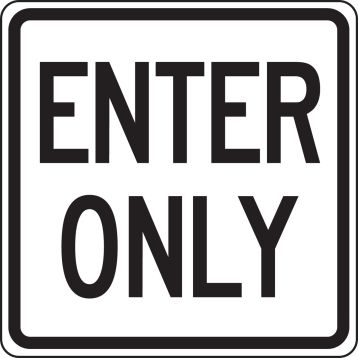 Traffic, Legend: ENTER ONLY