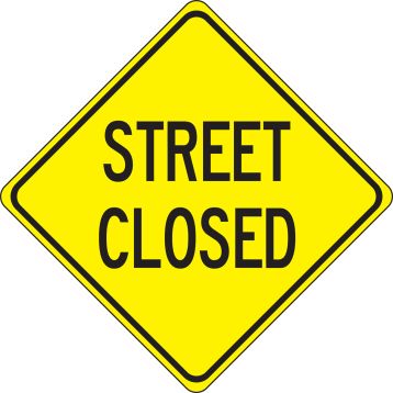STREET CLOSED