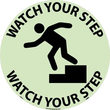 WATCH YOUR STEP GLOW WALK ON FLOOR SIGN