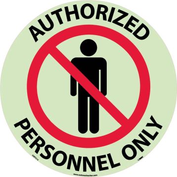 AUTHORIZED PERSONNEL ONLY GLOW WALK ON FLOOR SIGN