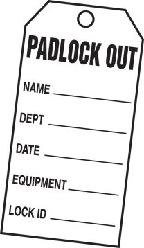 PADLOCK OUT NAME __ DEPT __ DATE __ EQUIPMENT __ LOCK ID___