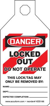 Lockout Tagout , Header: DANGER, Legend: DANGER LOCKED OUT DO NOT OPERATE