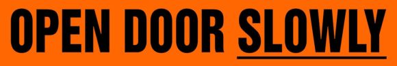 Safety Label, Legend: OPEN DOOR SLOWLY