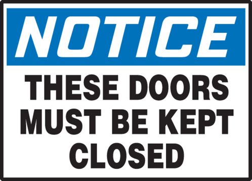 THESE DOORS MUST BE KEPT CLOSED