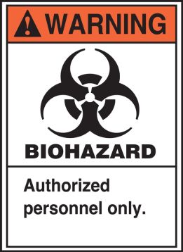 BIOHAZARD AUTHORIZED PERSONNEL ONLY (W/GRAPHIC)
