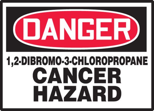 1,2-DIBROMO-3-CHLOROPROPANE CANCER HAZARD