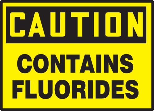 CAUTION CONTAINS FLUORIDES