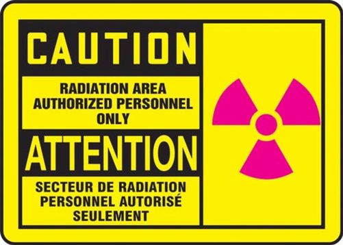 CAUTION RADIATION AREA AUTHORIZED PERSONNEL ONLY (BILINGUAL FRENCH - ATTENTION SECTEUR DE RADIATION PERSONNEL AUTORISÉ SEULEMENT)