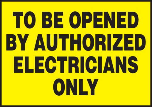 TO BE OPENED BY AUTHORIZED ELECTRICIANS ONLY