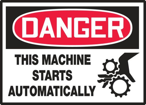THIS MACHINE STARTS AUTOMATICALLY (W/GRAPHIC)