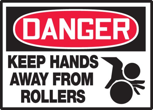 KEEP HANDS AWAY FROM ROLLERS (W/GRAPHIC)