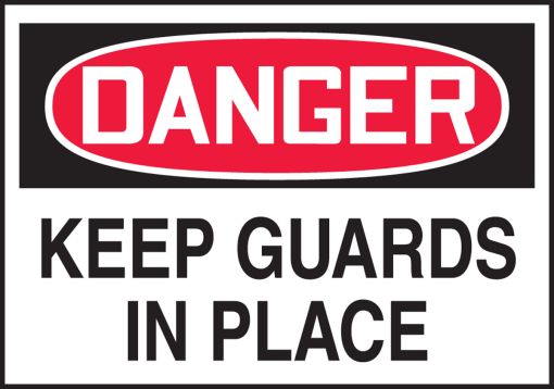 KEEP GUARDS IN PLACE