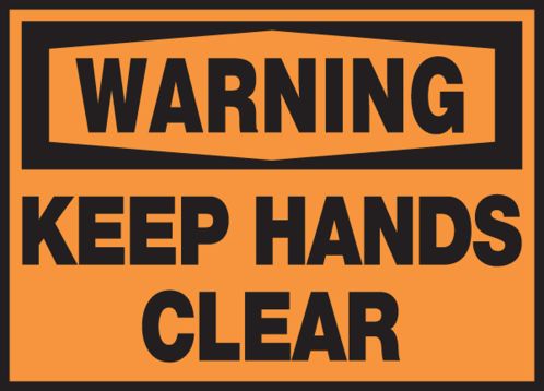 KEEP HANDS CLEAR