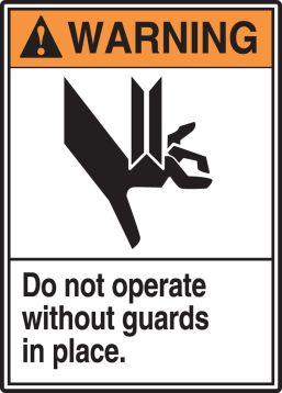 DO NOT OPERATE WITHOUT GUARDS IN PLACE (W/GRAPHIC)