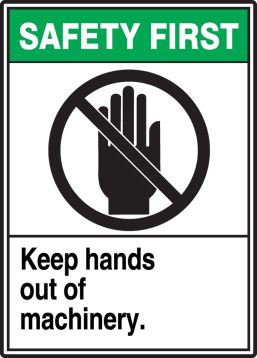 KEEP HANDS OUT OF MACHINERY (W/GRAPHIC)