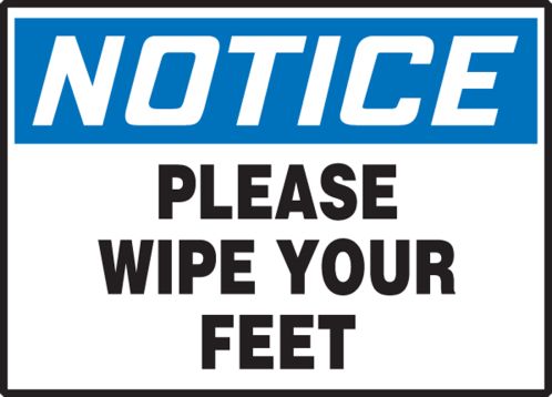PLEASE WIPE YOUR FEET