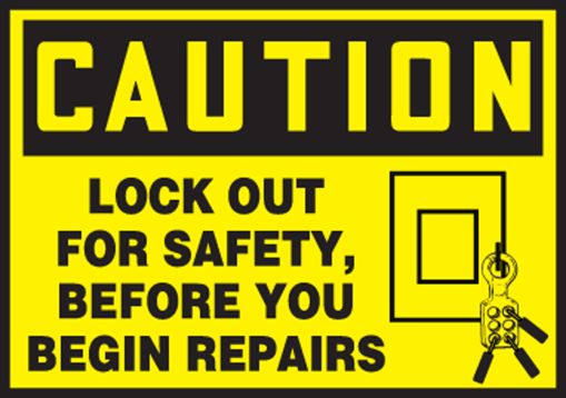 LOCKOUT FOR SAFETY BEFORE YOU BEGIN REPAIRS (W/GRAPHIC)