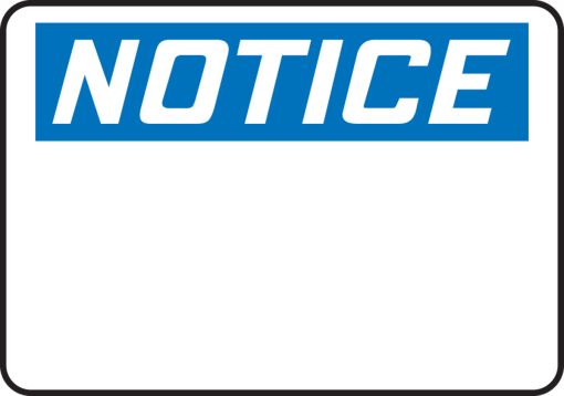 Safety Label, Header: NOTICE, Legend: OSHA Notice Safety Label: (Blank)