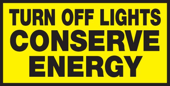 TURN OFF LIGHTS CONSERVE ENERGY