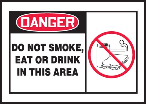 DO NOT SMOKE, EAT OR DRINK IN THIS AREA (W/GRAPHIC)