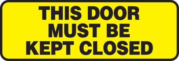 This Door Must Be Kept Closed