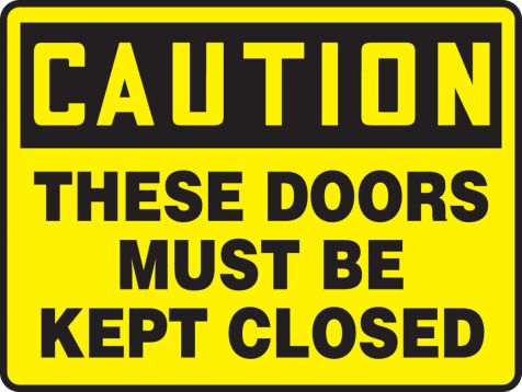 These Doors Must Be Kept Closed