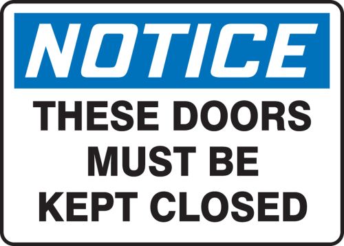 THESE DOORS MUST BE KEPT CLOSED