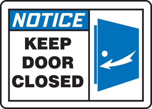  OSHA Notice Sign - Please Close And Lock Door When