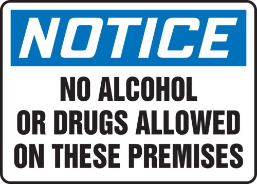 Liquor On Premises Immediate Dismissal OSHA Notice Safety Sign MACC808