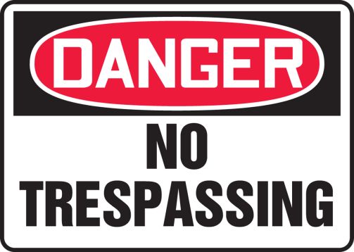 DANGER NO TRESPASSING<BR><BR> DANGER PASSAGE INTERDIT (FRENCH)